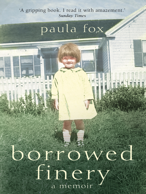 Title details for Borrowed Finery (Text Only) by Paula Fox - Wait list